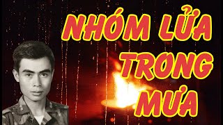 NHÓM LỬA TRONG MƯA (Vương Mộng Long) | Văn Chương Miền Nam