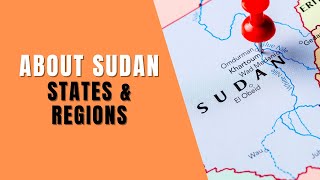 Sudan States \u0026 Regions