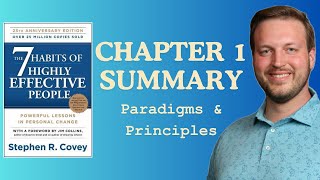 7 Habits of Highly Effective People | Detailed Summary | Paradigms & Principles (Chapter 1)