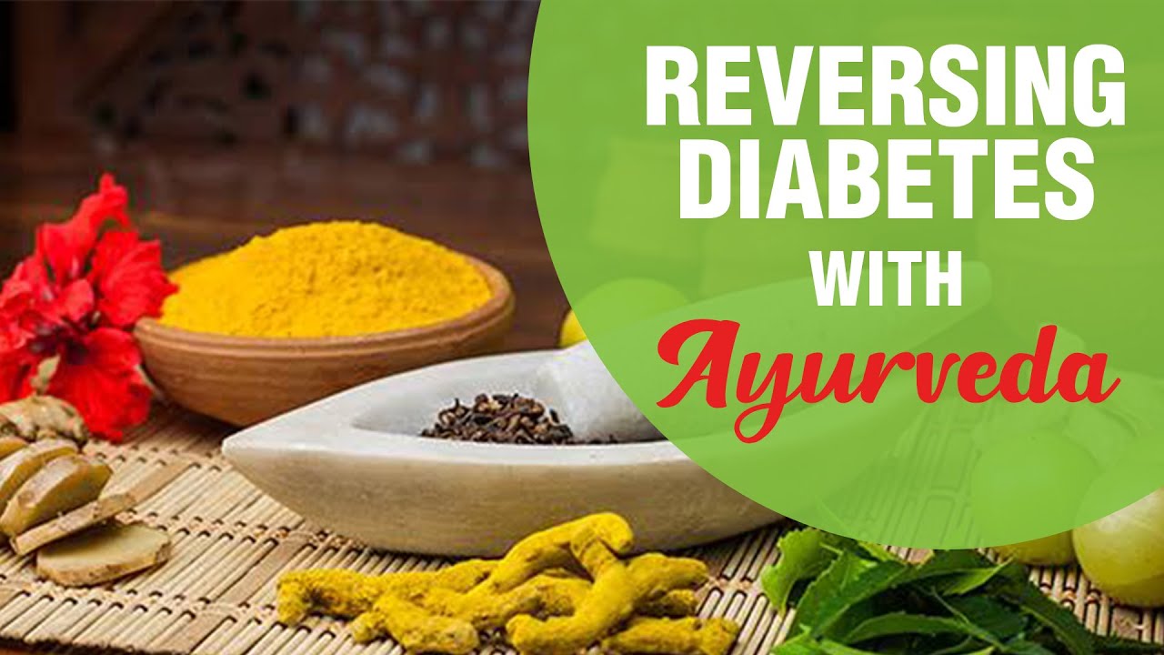 How To Manage Diabetes With Ayurveda | Cure Diabetes With Ayurveda ...