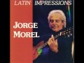 jorge morel latin impressions