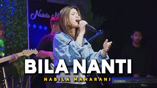 BILA NANTI - NABILA MAHARANI WITH NM BOYS