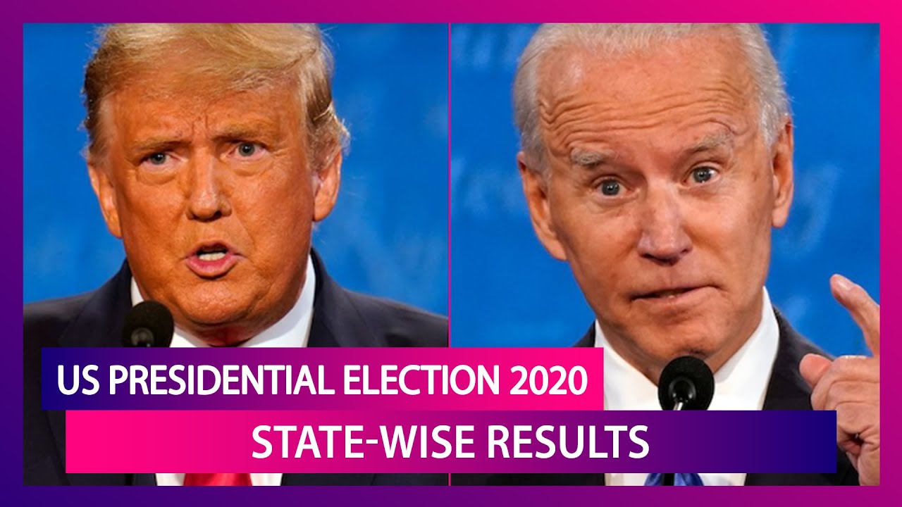 US Election 2020 Results: State-Wise Results | Donald Trump & Joe Biden ...