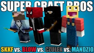 Super Craft Bros: SKKF vs. BLOW vs. CZUŁEK vs. MANDZIO!