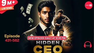 Hidden CEO | 7th Part | Episodes 431-507 | With TimeStamps | KUKU FM