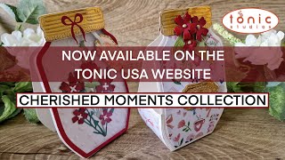 Tonic Studios Cherished Moments Collection NOW AVAILABLE ON THE USA WEBSITE!!