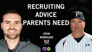 What Parents Get Wrong About Recruiting | Steve Rodriguez