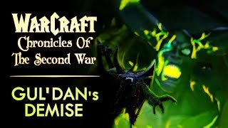 Chronicles of the Second War - Gul'dan's Death