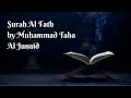 Surah Al Fath (The Victory) - Muhammad Taha ~ inna fatahna laka fathan mubina I سُوْرَۃُ الفَتْح