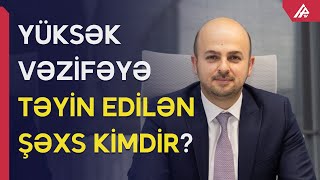 Prezidentin yüksək vəzifə verdiyi Vahid Hacıyev kimdir?