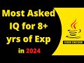 Most asked Java Interview Questions for 8 years of Experienced Developer canditate | Code Decode
