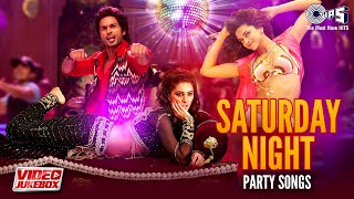 Saturday Night Party Songs|Video Jukebox|Bollywood Party Songs|Best Party Hits Playlist@tipsofficial