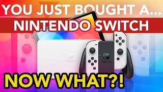 You Just Bought A Nintendo Switch: User Guide