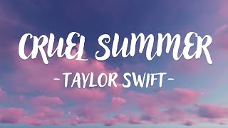 Taylor Swift - Cruel Summer (Lyrics)