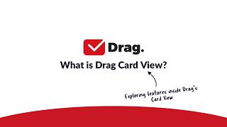 What is Drag Card View? DragApp.com Help Center Tutorial