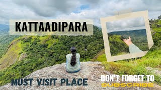 KATTADIPARA VIEW POINT | MUST VISIT BEAUTIFUL PLACE IN IDUKKI|PLEASE SUBSCRIBE @HappyRidesbyshefeek