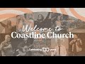 Coastline Church - Full Service Stream - 11am - 08/04/2024