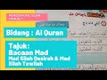 Bacaan Mad : Mad Silah Qasirah Dan Mad Silah Thowilah Pendidikan Islam Tahun 1