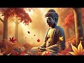 autumn tranquility with buddha relaxing music for meditation