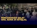 Pengamanan Salat Idul Adha di Masjid Istiqlal, Polisi Bersenjata Lengkap Siaga