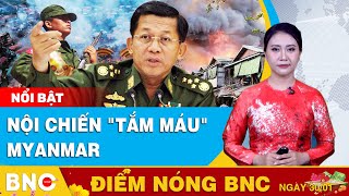 Điểm nóng BNC: Nội chiến \