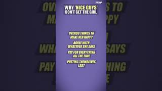 Why NICE GUYS don't get the girl | Must watch for boys #ytshorts #shorts #mensxp