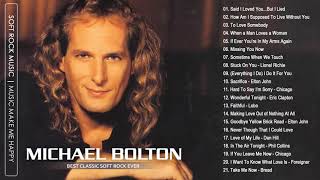 Michael Bolton Greatest Hits 2021 - Best Songs Of Michael Bolton Nonstop Collection ( Full Album)