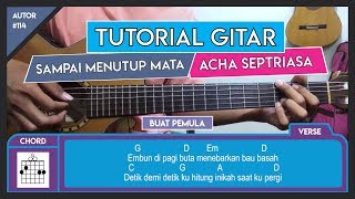 Tutorial Gitar (SAMPAI MENUTUP MATA - ACHA SEPTRIASA) VERSI GAMPANG