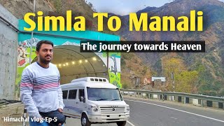 Simla to Manali | The beauty of Himachal 