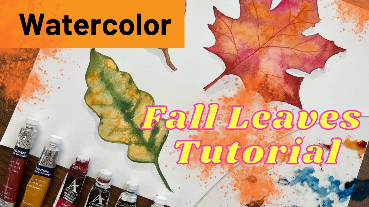 Watercolor Fall Leaves Tutorial Youtube