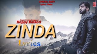 ZINDA : Happy Raikoti | Lyrics Video , Latest Punjabi Song 2020 |  LYRICAL AUST