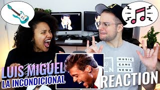 Luis Miguel - La Incondicional | REACTION