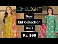 Limelight New Eid Collection Vol 2 Starting From Rs: 999