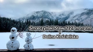 Smreczyński Staw przez Dolinę Kościeliską