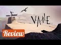 Vane Review