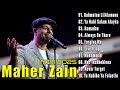 Top Arabic Songs 2025 ✨ Maher Zain Full Album 2025 🎶 أغاني ماهر زين التي يجب عليك الاستماع إليها