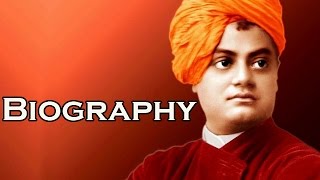 Swami Vivekananda - Biography