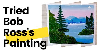 Tried Painting "Bob Ross - Island in the Wilderness" | NOT with Acrylic paint| WITHOUT VIDEO ||