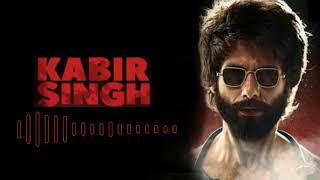 Kabir Singh movie Mass Background Music || BGM RINGTONE