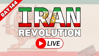 IRAN REVOLUTION LIVE: DAY 144