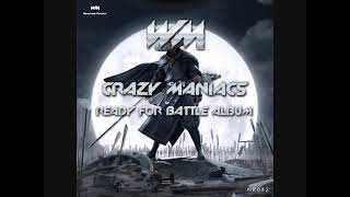 CRAZY MANIACS - READY FOR BATTLE (SET LIVE) 2023