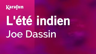 L'été indien - Joe Dassin | Karaoke Version | KaraFun