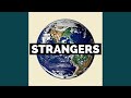 Strangers (feat. Am Bro)