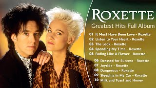 The Very Best Of Roxette - Roxette Greatest Hits Full Album