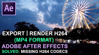 After Effects Tutorial: Export | Render H264 MP4 Format | Fix the Missing H264 format