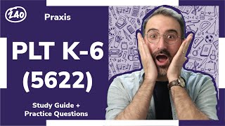 Praxis ®️ PLT K-6 (5622) Study Guide + Practice Questions!