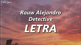 Rauw Alejandro - Detective 💔| LETRA