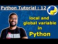 Python Tutorial 12 - local and global variables in python