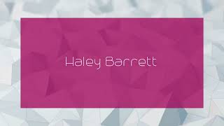 Haley Barrett - appearance