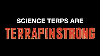 Science Terps are TerrapinSTRONG